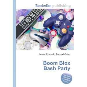  Boom Blox Bash Party Ronald Cohn Jesse Russell Books