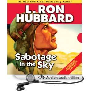  Sabotage in the Sky (Audible Audio Edition) L. Ron 