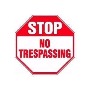  12X12 STOP NO TRESPASSING 12X12 Sign