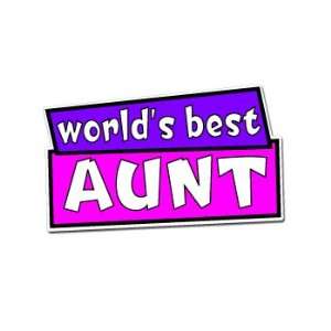  Worlds Best Aunt   Car, Truck, Notebook, Bumper, Window 