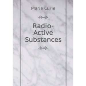 Radio Active Substances