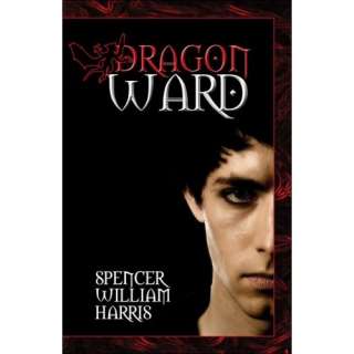  Dragon Ward (9781424182244) Spencer William Harris, Sally Harris