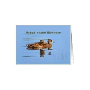  102nd Birthday Card with Two Ducks Card Toys & Games