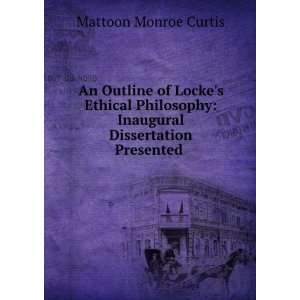  An Outline of Lockes Ethical Philosophy Inaugural 