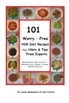 HCG Essentials   101 Worry   Free Hcg Diet Recipes Plus Hints & Tips 