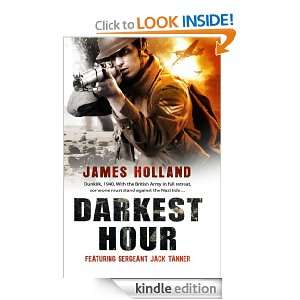 Darkest Hour (Jack Tanner 2) James Holland  Kindle Store