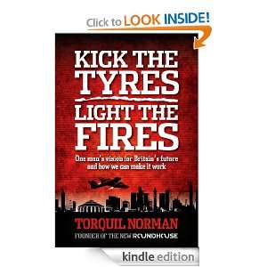 Kick the Tyres, Light the Fires Torquil Norman  Kindle 