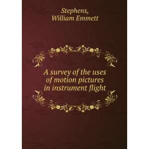  A survey of the uses of motion pictures in instrument 