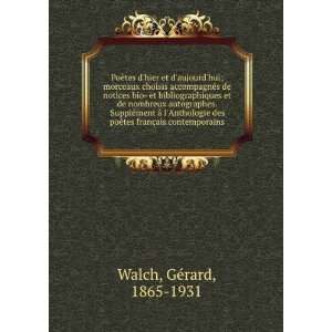   poÃ¨tes franÃ§ais contemporains GÃ©rard, 1865 1931 Walch Books