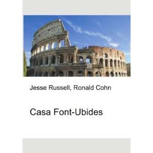  Casa Font Ubides Ronald Cohn Jesse Russell Books