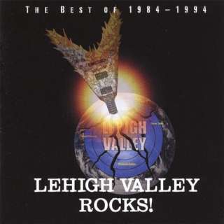 Lehigh Valley Rocks the Best of 1984 1994