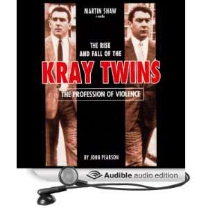  The Profession of Violence The Rise and Fall of the Kray 