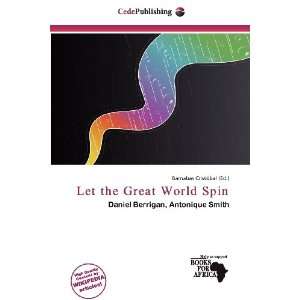  Let the Great World Spin (9786136905204) Barnabas 
