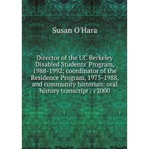   Residence Program, 1975 1988, and community historian oral history