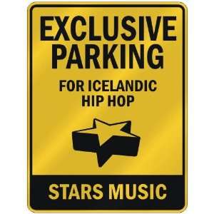    FOR ICELANDIC HIP HOP STARS  PARKING SIGN MUSIC