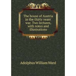   with notes and illustrations Adolphus William Ward  Books