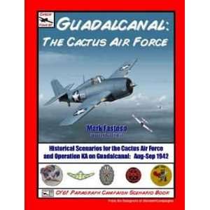   Your 6 Guadalcanal The Cactus Air Force Scenario Book Toys & Games
