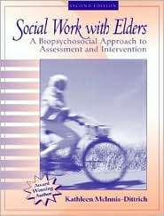 Social Work with Elders A Biopsychosocial Approach to Assessment and 