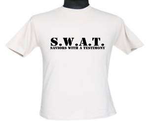 Jesus SWAT Saviors With A Testimony T shirt NEW tee  
