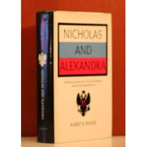  Nicholas and Alexandra Robert K. Massey Books