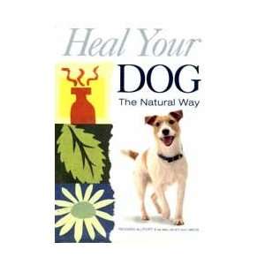    Heal Your Dog The Natural Way By Richard Allport