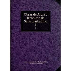   Emilio Cotarelo y Mori Alonso JerÃ³nimo de Salas Barbadillo  Books
