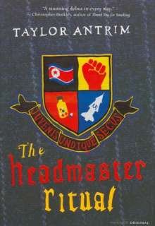   The Headmaster Ritual by Taylor Antrim, Houghton 