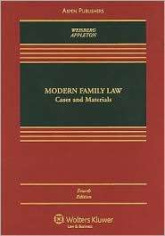 Modern Family Law Cases and Materials, Fourth Edition, (0735584648 