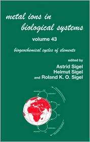 Metal Ions in Biological Systems, Biogeochemical Cycles of Elements 