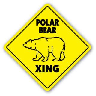 POLAR BEAR CROSSING Sign novelty gift animals gag funny Artic zoo wild 