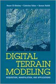 Digital Terrain Modeling Acquisition, Manipulation and Applications 