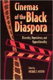 Cinemas of the Black Diaspora Diversity, Dependence, and 