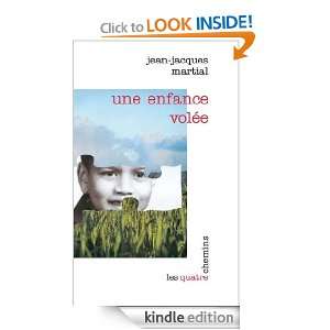 Une enfance volée (French Edition) Jean Jacques Martial, Pascale 