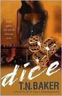   Dice by T.N. Baker, St. Martins Press  NOOK Book 