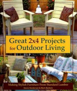   Great 2x4 Projects for Outdoor Living Making Stylish 