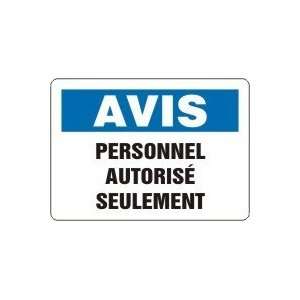  AVIS PERSONNEL AUTORIS? (FRENCH) Sign   7 x 10 Dura 
