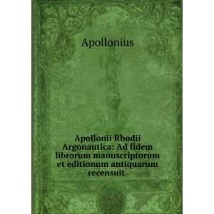   manuscriptorum et editionum antiquarum recensuit . Apollonius Books