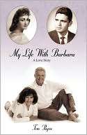 My Life With Barbara A Love Tom Payne