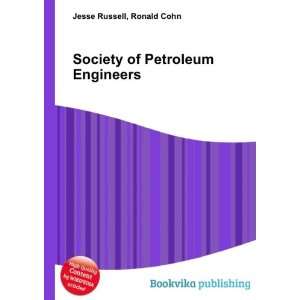  Society of Petroleum Engineers Ronald Cohn Jesse Russell 