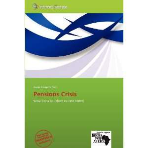  Pensions Crisis (9786138574002) Jacob Aristotle Books
