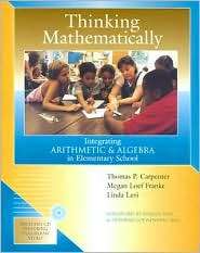 Thinking Mathematically Integrating Arithmetic and Algebra in 