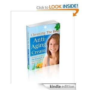 Choosing The Best Anti Aging Cream Edward Pierce  Kindle 