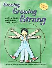 Growing, Growing Strong A Whole Health Curriculum for Young Children 