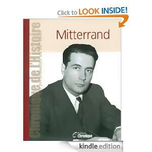 Mitterrand (Chronique de lhistoire) (French Edition) Collectif 