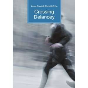  Crossing Delancey Ronald Cohn Jesse Russell Books