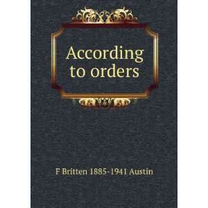  According to orders F Britten 1885 1941 Austin Books
