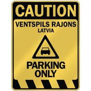   CAUTION VENTSPILS RAJONS PARKING ONLY  PARKING SIGN 