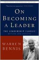   On Becoming a Leader by Warren Bennis, Basic Books 