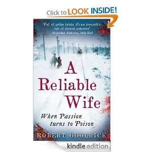 Reliable Wife Robert Goolrick  Kindle Store