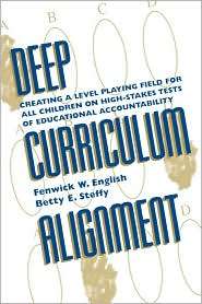 Deep Curriculum Alignment, (0810839717), Fenwick W. English, Textbooks 